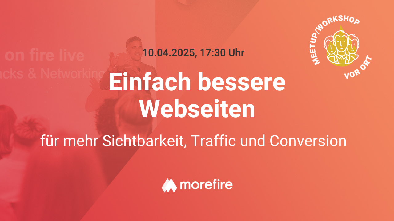 Einfach bessere Webseiten – für mehr Sichtbarkeit, Traffic und Conversion