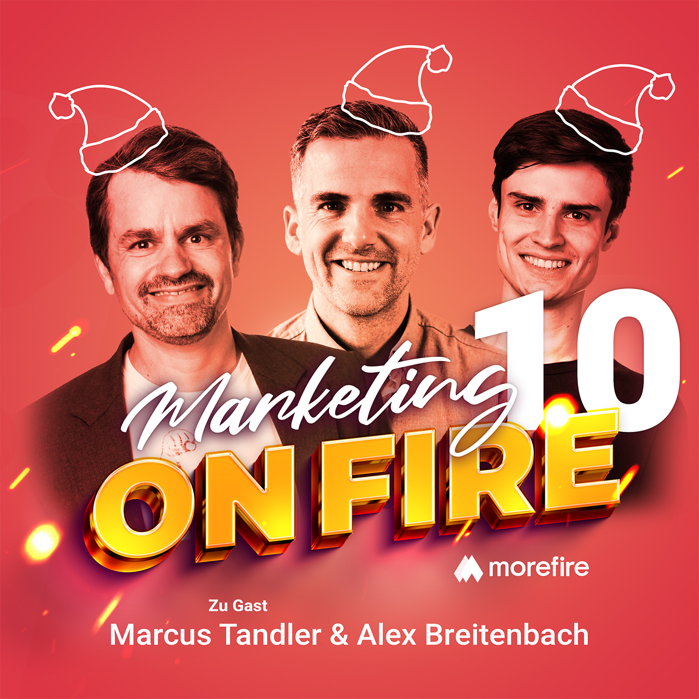 Podcast Cover von Marketing on fire mit Host und zwei Gästen