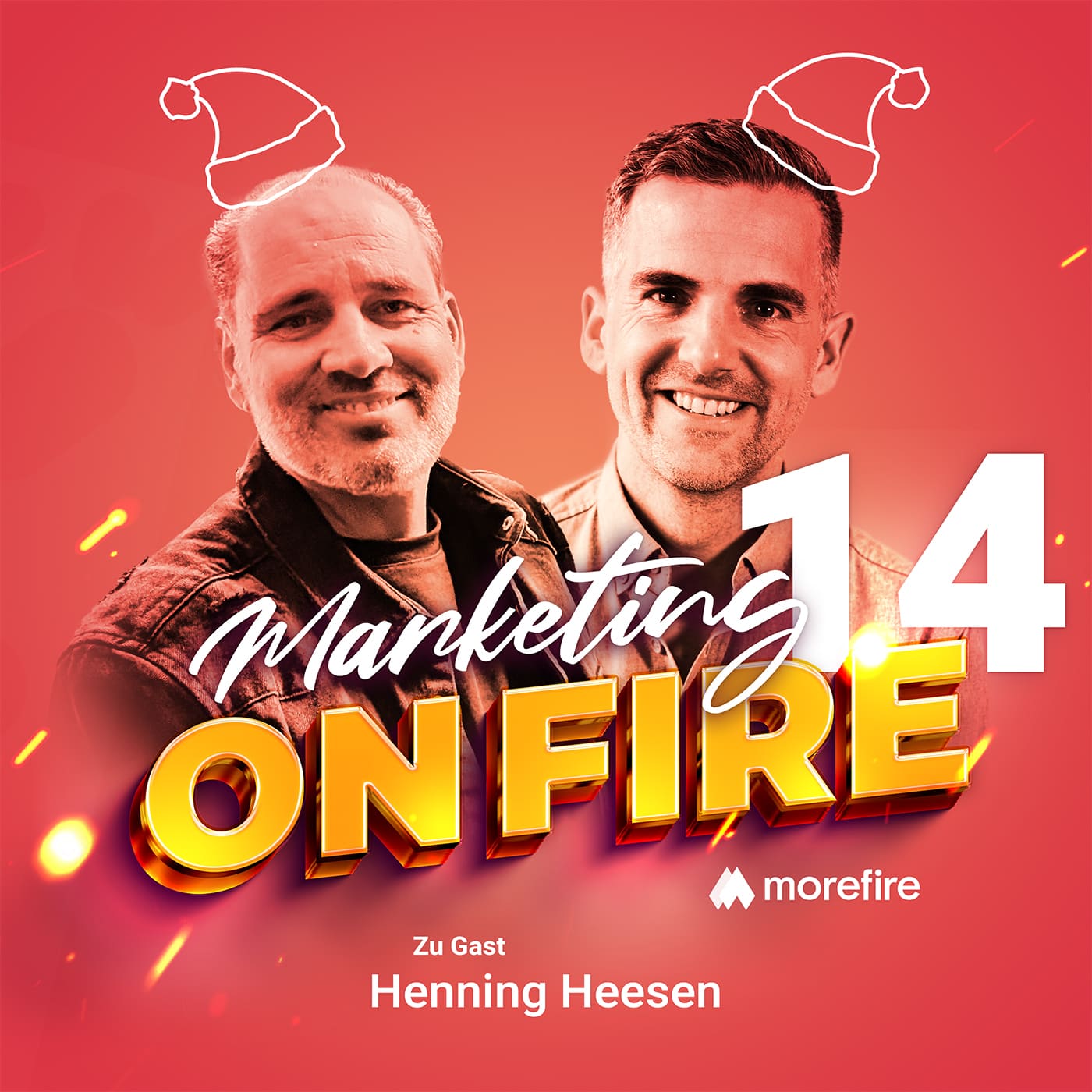 Marketing on fire Podcast Cover Adventsfolge 14 mit Host und Gast