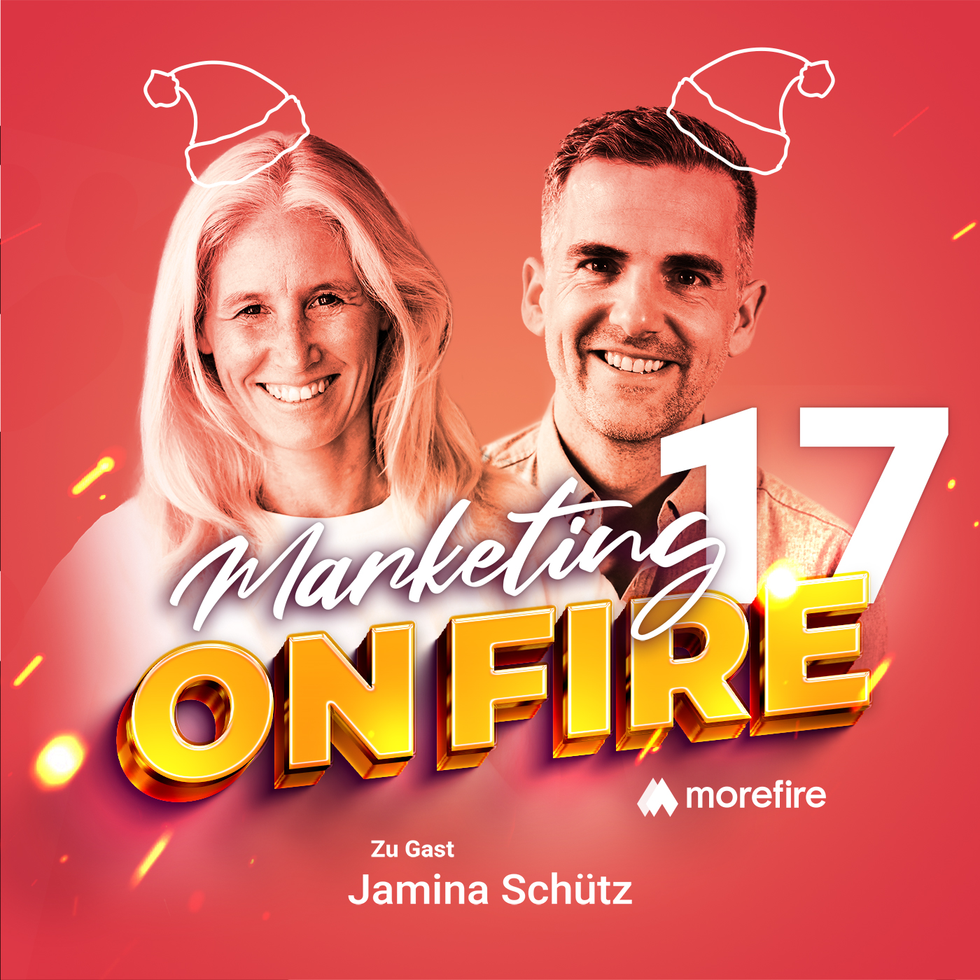 Marketing on fire Podcast Cover Adventsfolge 17 mit Host und Gast