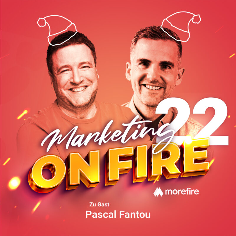 Marketing on fire Podcast Cover Adventsfolge 22 mit Host und Gast