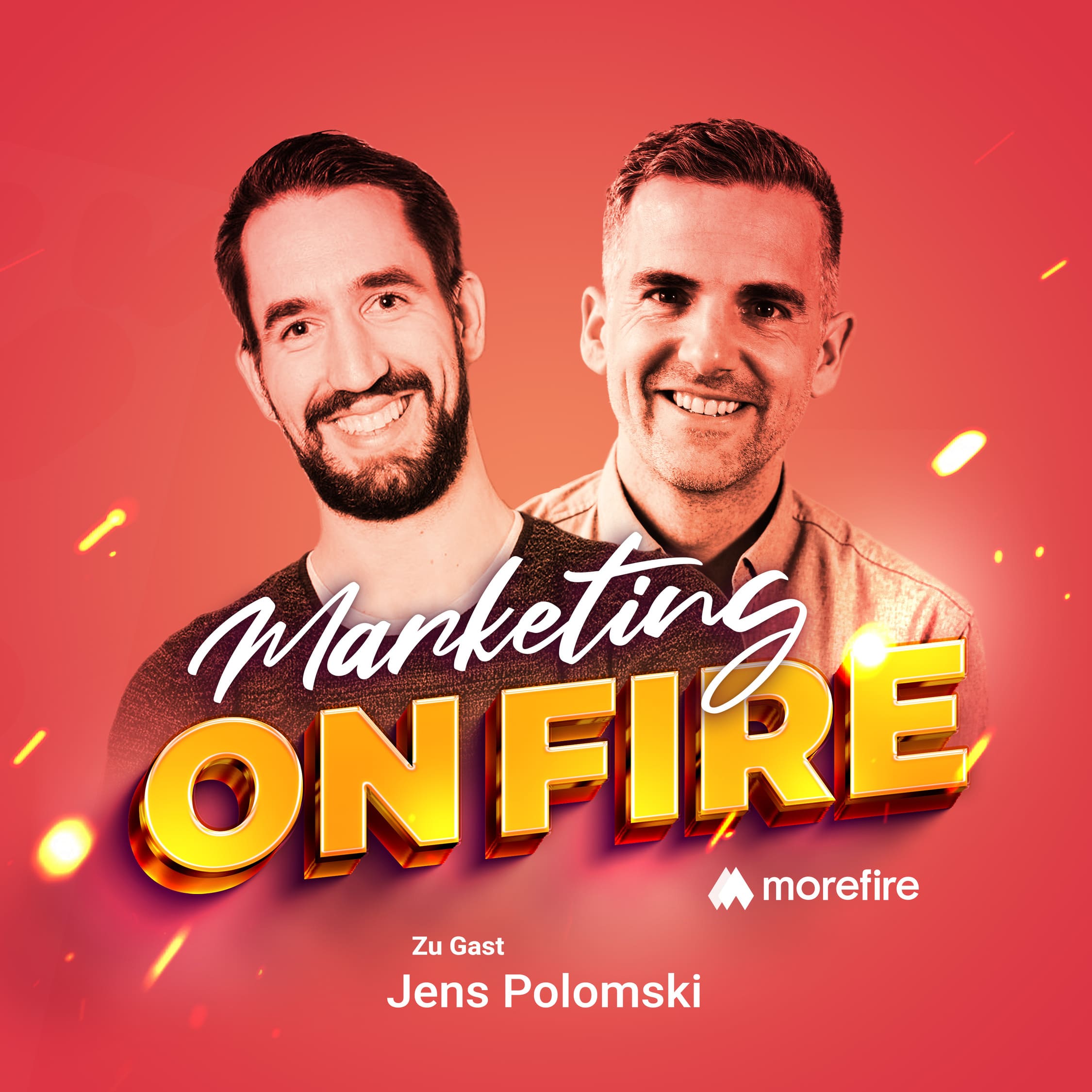 Podcast-Cover von Marketing on Fire mit Jens Polomski und Moderator, morefire