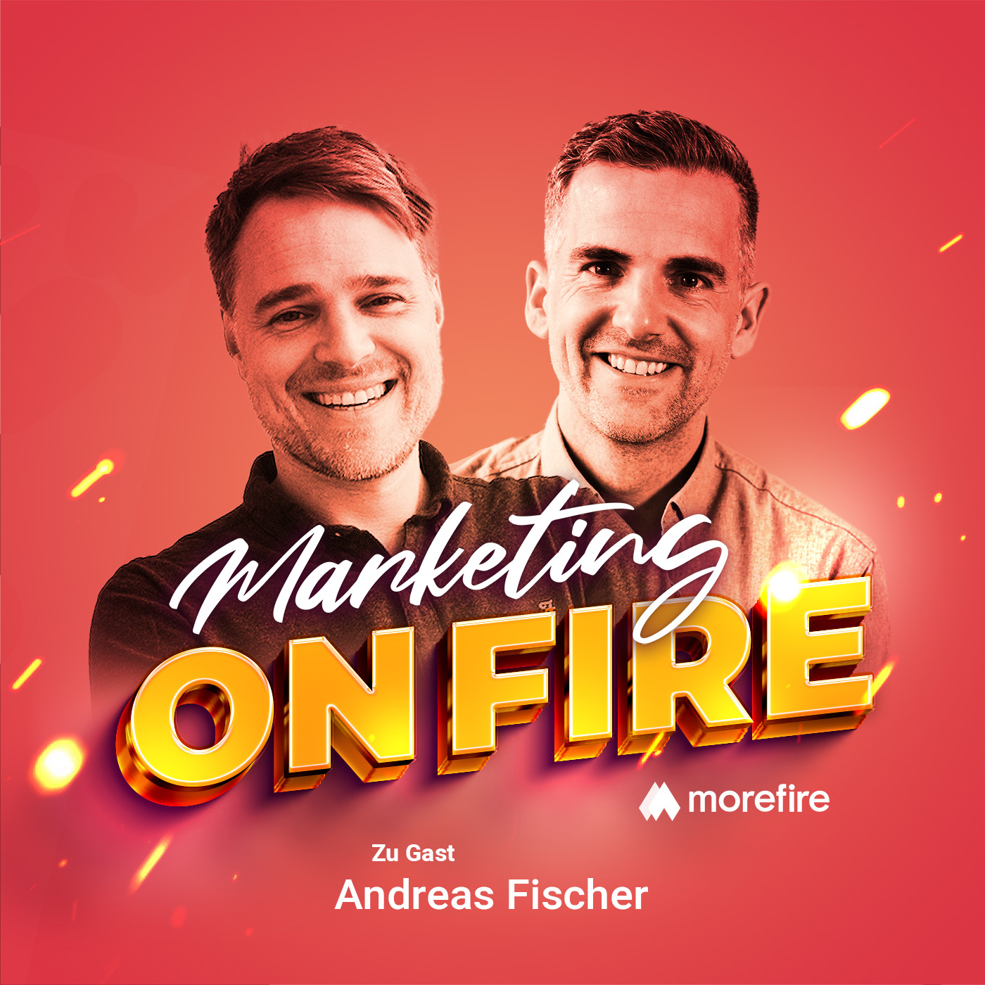 Andreas Fischer und Gastgeber im Marketing on Fire Podcast