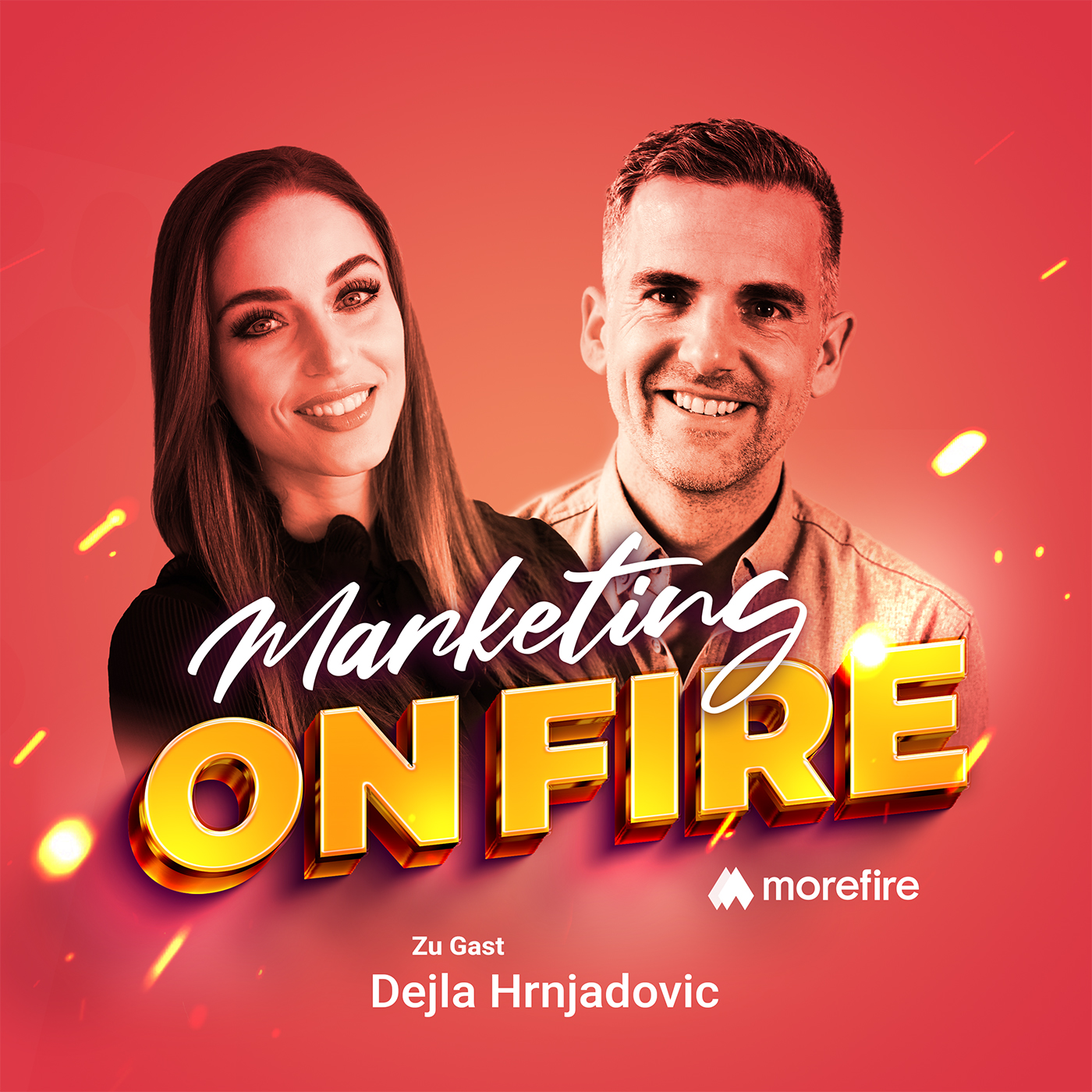 Podcast Cover von Marketing on Fire mit Dejla Hrnjadovic als Gast